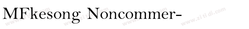 MFkesong Noncommer字体转换